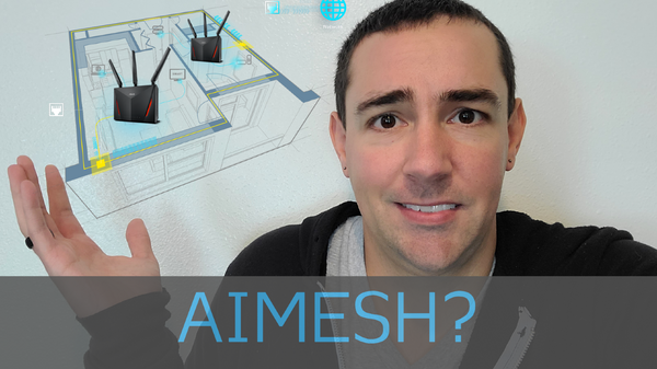 What is AIMesh? | Rant